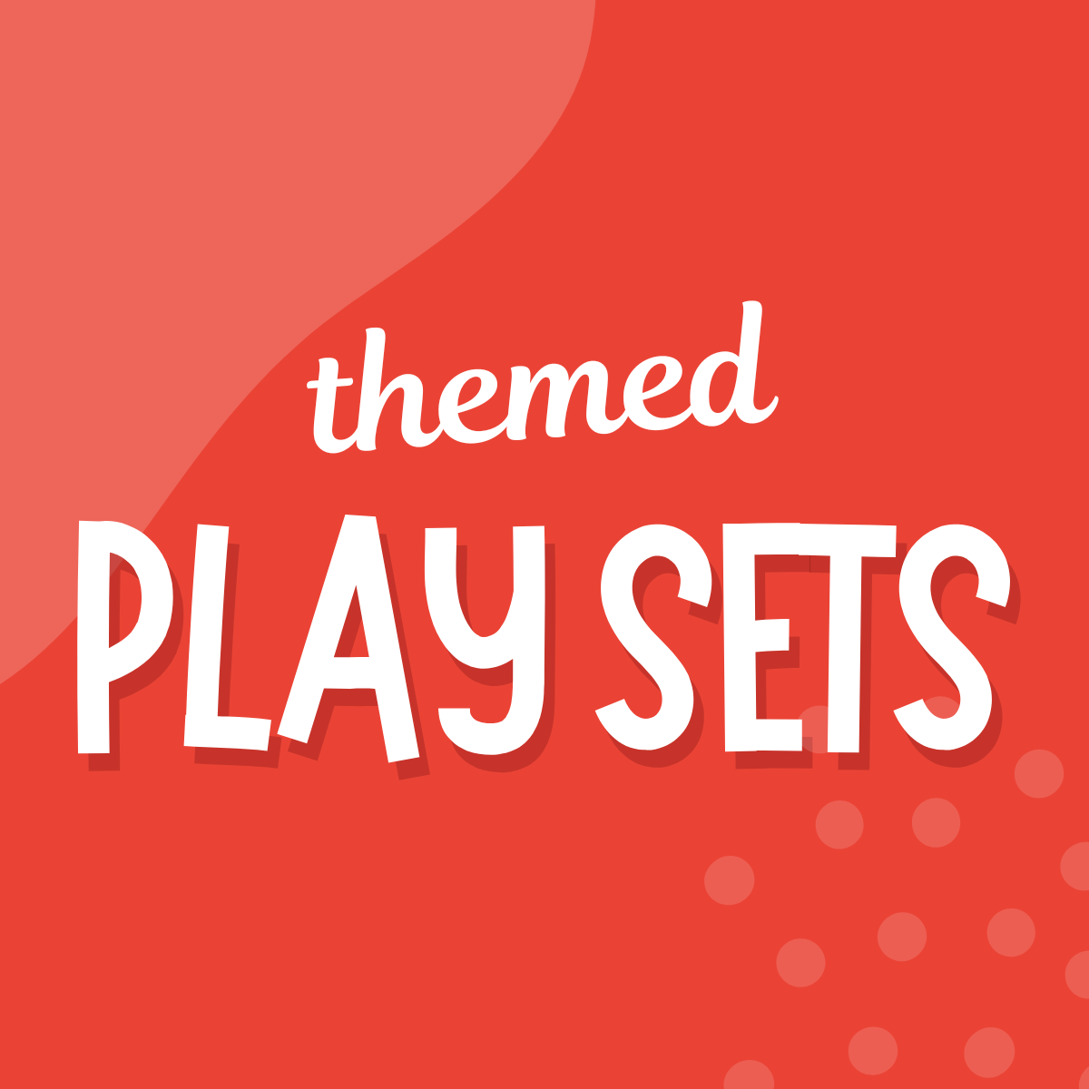 Themed Play Sets